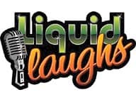 Liquid Laughs