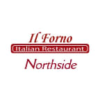 Il Forno Italian Restaurant and Pizzeria - Northside